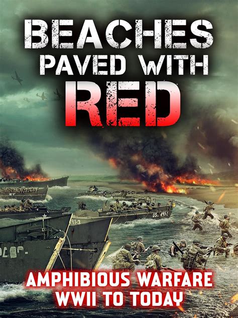 Beaches Paved with Red - Amphibious Invasions WWII to Today (Video 2024