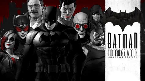 Batman The Enemy Within Shadows Edition For Nintendo Switch Nintendo Official Site