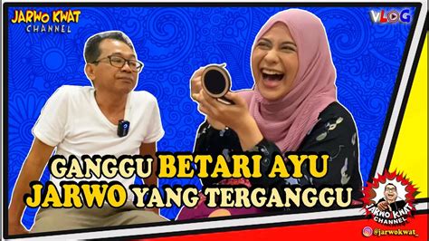 GANGGU BETARI AYU JARWO YANG TERGANGGU YouTube