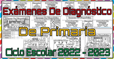 Ex Menes De Diagn Stico De Todos Los Grados De Primaria Ciclo Escolar