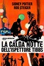 La calda notte dell'ispettore Tibbs (1968) scheda film - Stardust