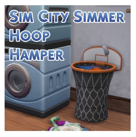 Sim City Simmer Hoop Hamper By Menaceman44 At Tsr Sims 4 Updates