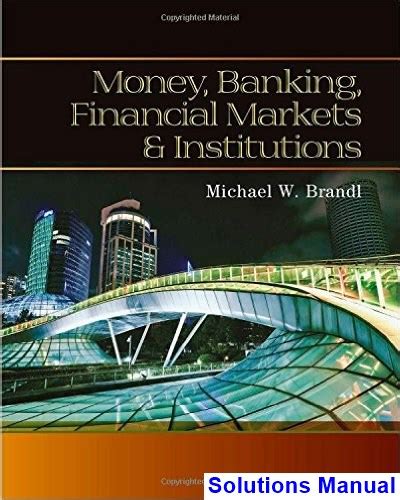 Money Banking Financial Markets And Institutions 1st Edition Brandl