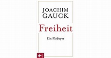 Freiheit. Ein Plädoyer by Joachim Gauck