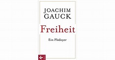 Freiheit. Ein Plädoyer by Joachim Gauck