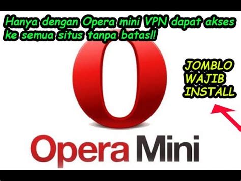 Here you will find apk files of all the versions of opera mini available on our website published so far. Download Opera Mini VPN Akses Situs Tanpa Batas, Khusus ...