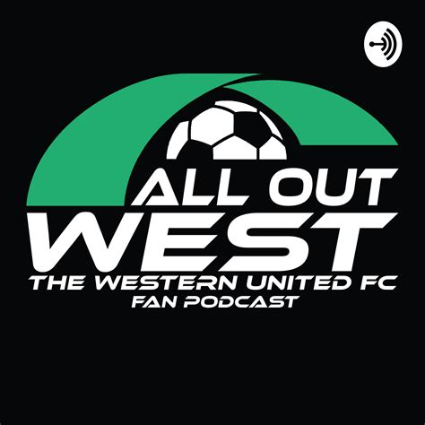 All Out West Western United Fc Podcast Free Listening On Podbean App