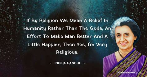 If By Religion We Mean A Belief In Humanity Rather Than The Gods An