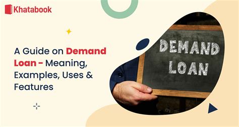 A Guide On Demand Loan Meaning Examples Uses Features
