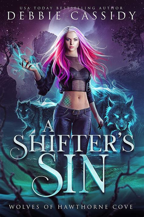 A Shifter S Sin Wolves Of Hawthorne Cove Book Kindle Edition By Cassidy Debbie Mystery