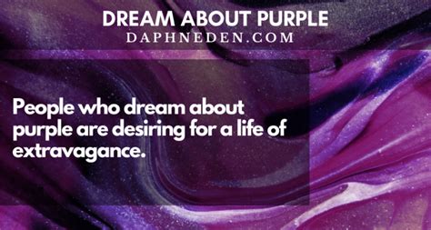 Here Are 5 Possible Meanings Of Dreaming About Purple Daphne Den