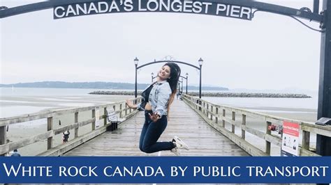 Travelling To White Rock Centre Longest Pier Of Canada Jatt Andjuliet
