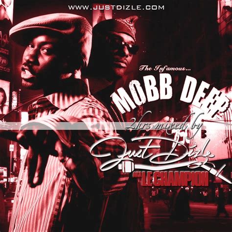 The Infamous Mobb Deep Best Of By Just Dizle Aka Le Champion From Dj