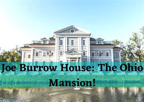 Joe Burrow House The Ohio Mansion