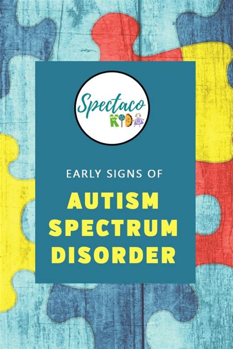 Early Signs Of Autism Spectrum Disorder Spectacokids