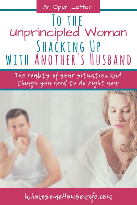 To The Unprincipled Woman Shacking Up With Anothers Husband ~ Wholesome Housewife