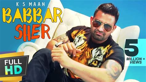 New Punjabi Songs 2016 Babbar Sher K S Maan Latest New Punjabi