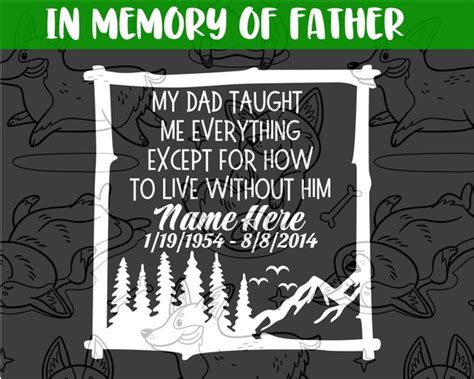 paper in loving memory decal rip decal my dad taught me everything except how to live without