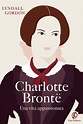 In The Reading Room: Charlotte Brontë, A Passionate Life (Una Vita ...