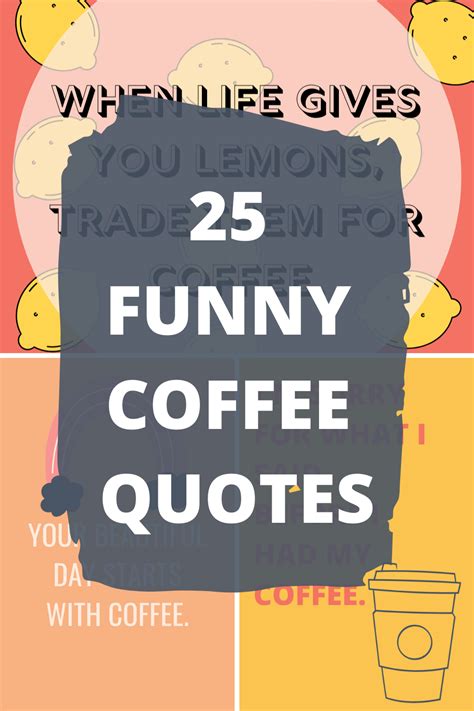 25 Funny Coffee Quotes To Start The Day Darling Quote