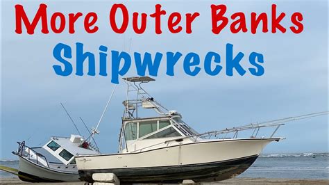 More Outer Banks Shipwrecks Youtube