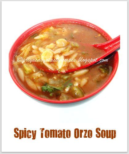 Priya S Versatile Recipes Spicy Tomato Orzo Soup