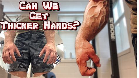 Thicker Hand It Is Possible Try These Workouts Youtube