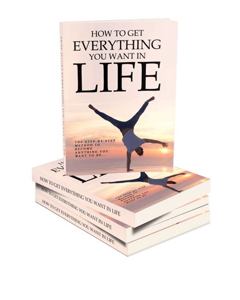 How To Get Everything You Want In Life Ebook Package