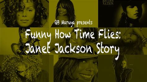 Qb Maruya Presents Funny How Time Flies Janet Jackson Story Youtube