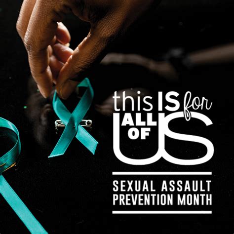 this is for all of us guides sexual assault prevention month activities western kentucky