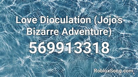 Love Dioculation Jojos Bizarre Adventure Roblox Id