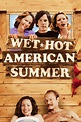 Wet Hot American Summer (2001) - Posters — The Movie Database (TMDB)