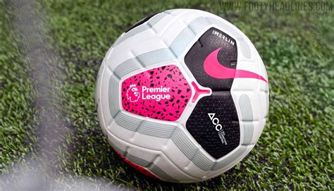 Nike Merlin Premier League 19 20 Ball Revealed Footy Headlines