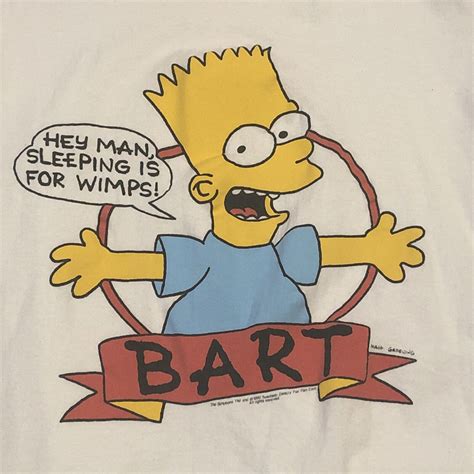 Vintage 1990 Bart Simpson Hey Man Sleeping Is For Wim Gem