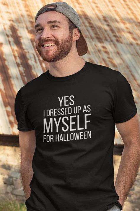If You Re Looking For Funny Halloween Shirts For Men Or Simple And Easy Costumes For Adults For