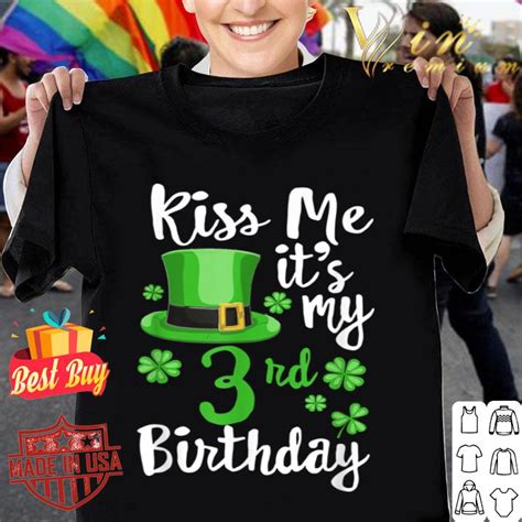 Kiss Me Its My 3rd Birthday St Patricks Day Shamrock T T Shirt