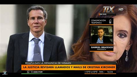 Bracesco Sobre La Justicia Investiga A Cfk Por Nisman En El Ojo De