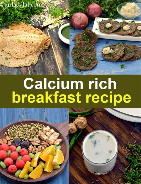 If your child has to avoid dairy products because they are allergic to cow's milk, make sure they are eating enough other foods containing calcium to meet their daily needs. Calcium Rich Breakfast Recipes : 36 Calcium Rich Indian ...