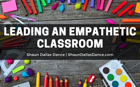 Leading An Empathetic Classroom Shaun Dallas Dance Education