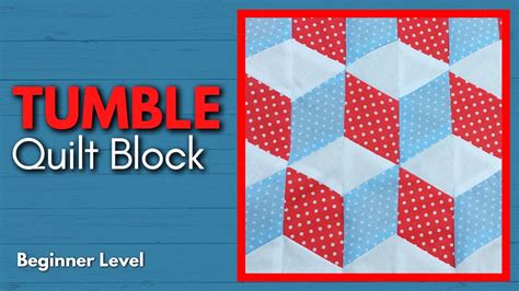 Quick And Easy Tumbling Quilt Block Wiith No Y Seams Easy Quilt Block