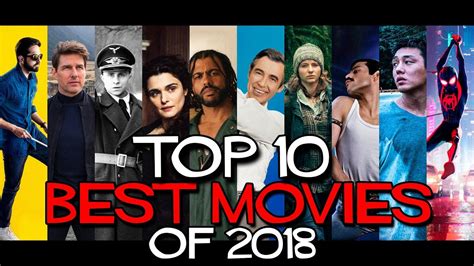 Top 10 Best Movies Of 2018 Youtube