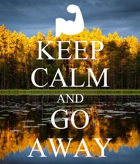 Keep Calm And Go Away Poster Sreemannarayana Keep Calm O Matic