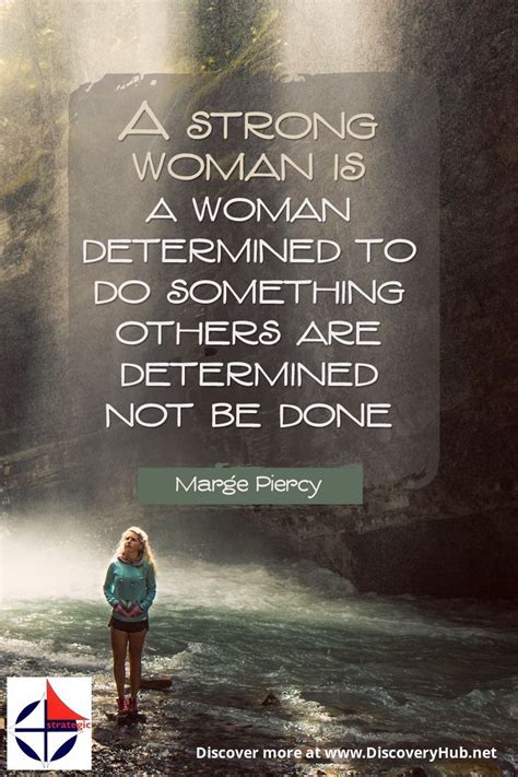 A Strong Woman Is A Woman Determined To Do Something Others Are