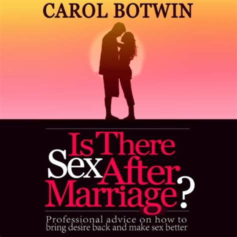Is There Sex After Marriage Audible Audio Edition Carol Botwin Coleen Marlo
