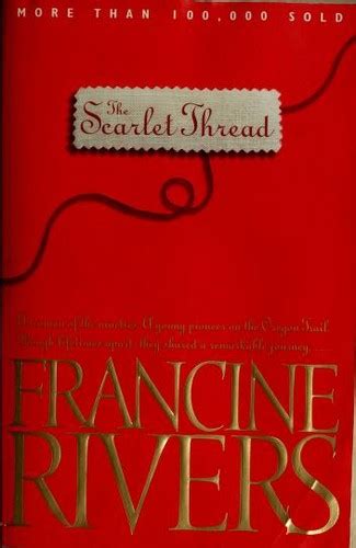 The Scarlet Thread By Francine Rivers Open Library