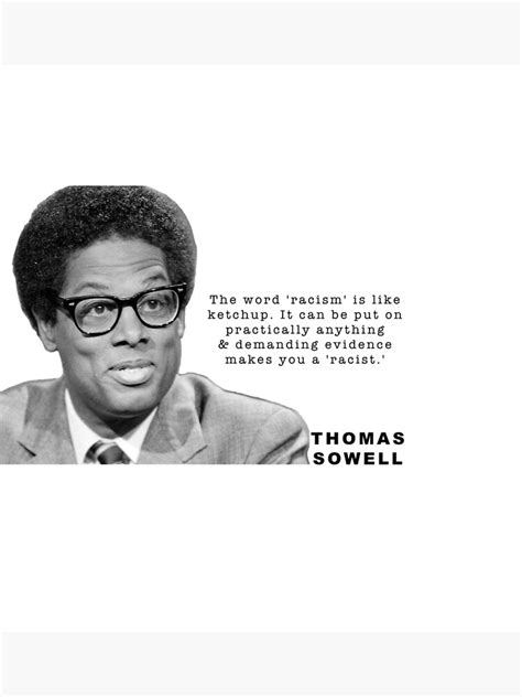 Thomas Sowell Quote Black And White Poster For Sale By Randydaytona