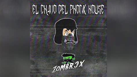 El Chavo Del Phonk House Zombr3x Phonk House 🚗 Music Video