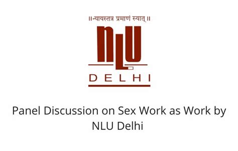 Panel Discussion On Sex Work As Work By Nlu Delhi