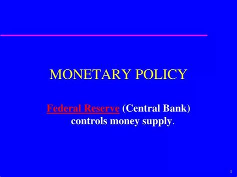 Ppt Monetary Policy Powerpoint Presentation Free Download Id204488