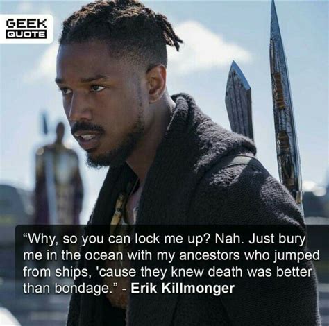 .killmonger erik killmonger weapons killmonger quote about death killmonger hey auntie quote bury me in the ocean black panther erik killmonger quotes erik killmonger quote poster. Pin by Shirley Turner on Michael B. Jordan | Black panther quotes, Marvel films, Erik killmonger